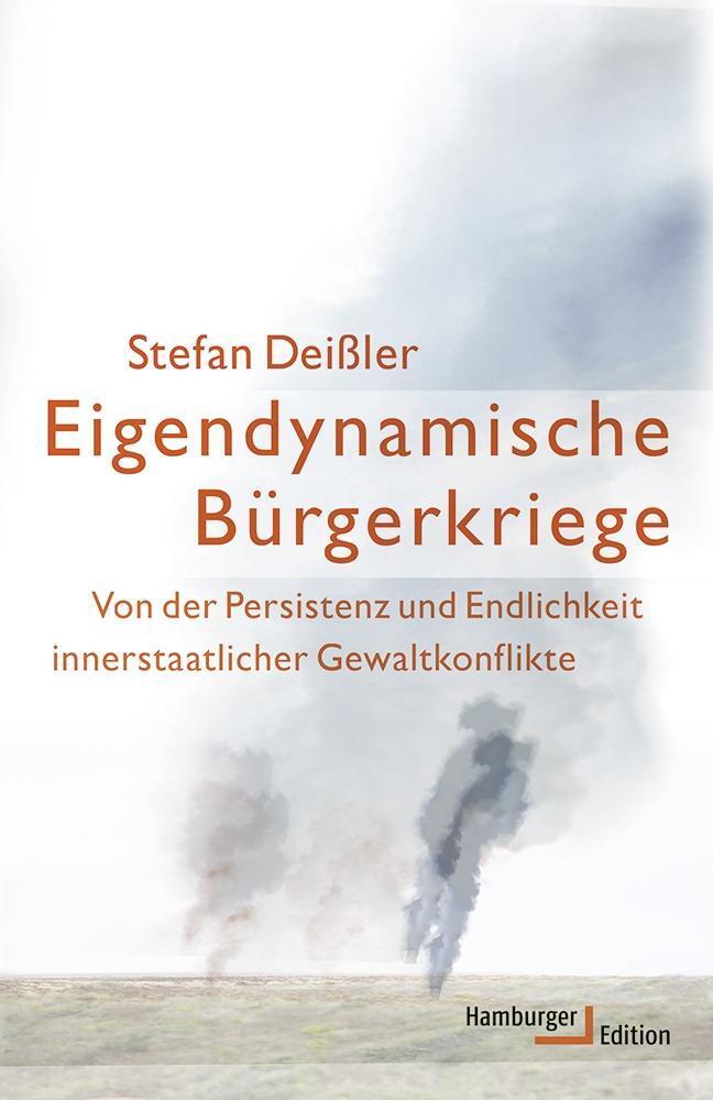 Cover: 9783868542974 | Eigendynamische Bürgerkriege | Stefan Deißler | Buch | 367 S. | 2016