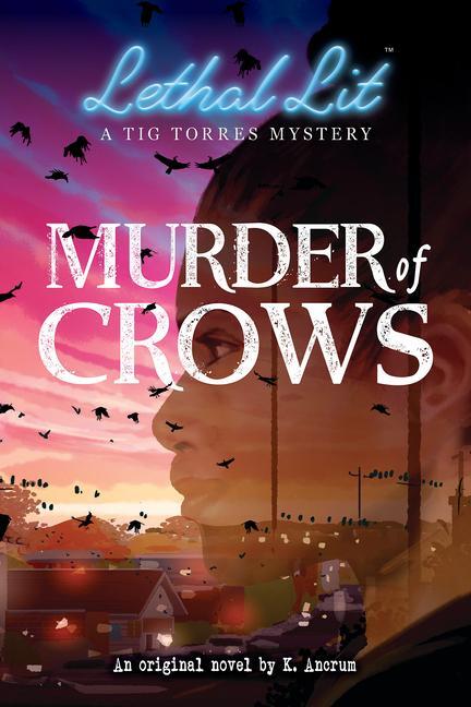 Cover: 9781338742923 | Murder of Crows (Lethal Lit, Book 1) | K Ancrum | Taschenbuch | 2022