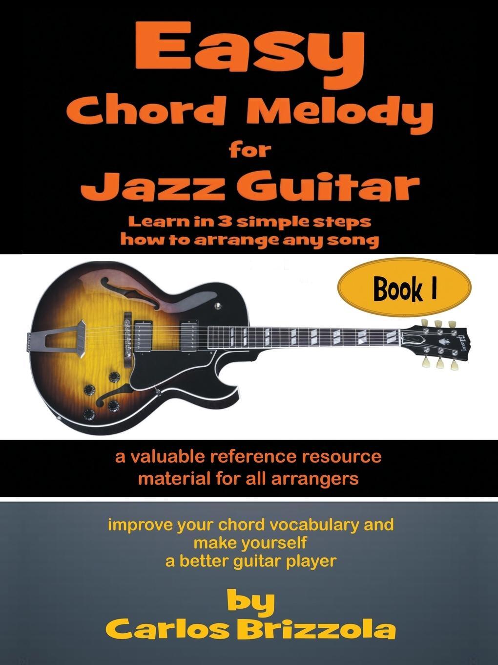 Cover: 9781973638841 | Easy Chord Melody for Jazz Guitar | Carlos Brizzola | Taschenbuch