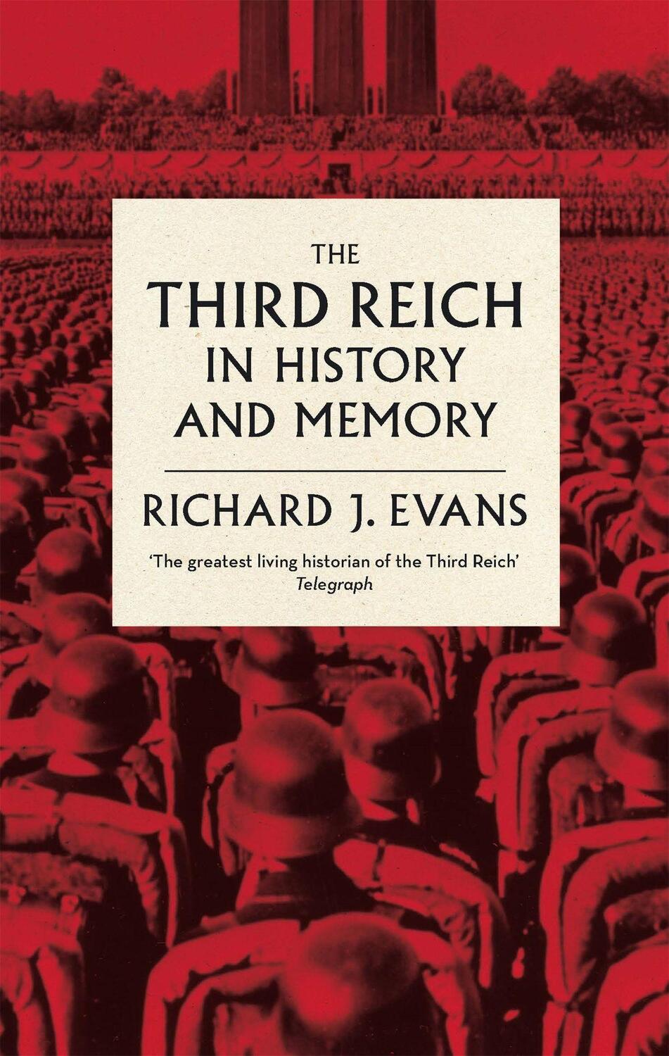 Cover: 9780349140759 | The Third Reich in History and Memory | Sir Richard J. Evans | Buch
