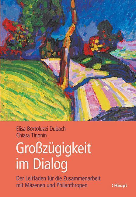 Cover: 9783258082844 | Grosszügigkeit im Dialog | Elisa Bortoluzzi Dubach (u. a.) | Buch