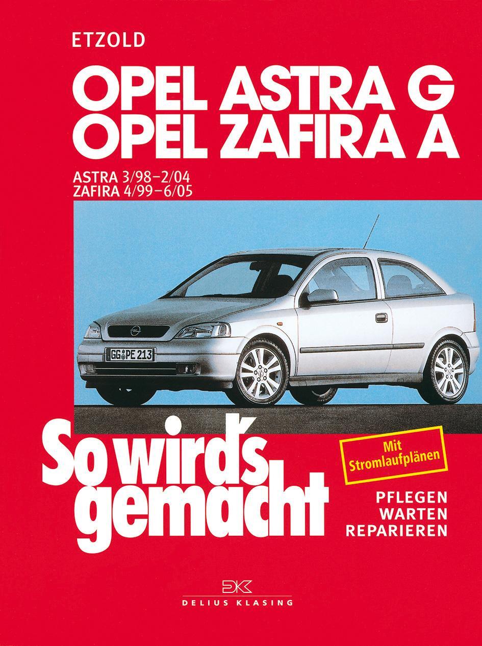 Cover: 9783768810838 | Opel Astra G 3/98 bis 2/04 | Opel Zafira A 4/99 bis 6/05 | Etzold