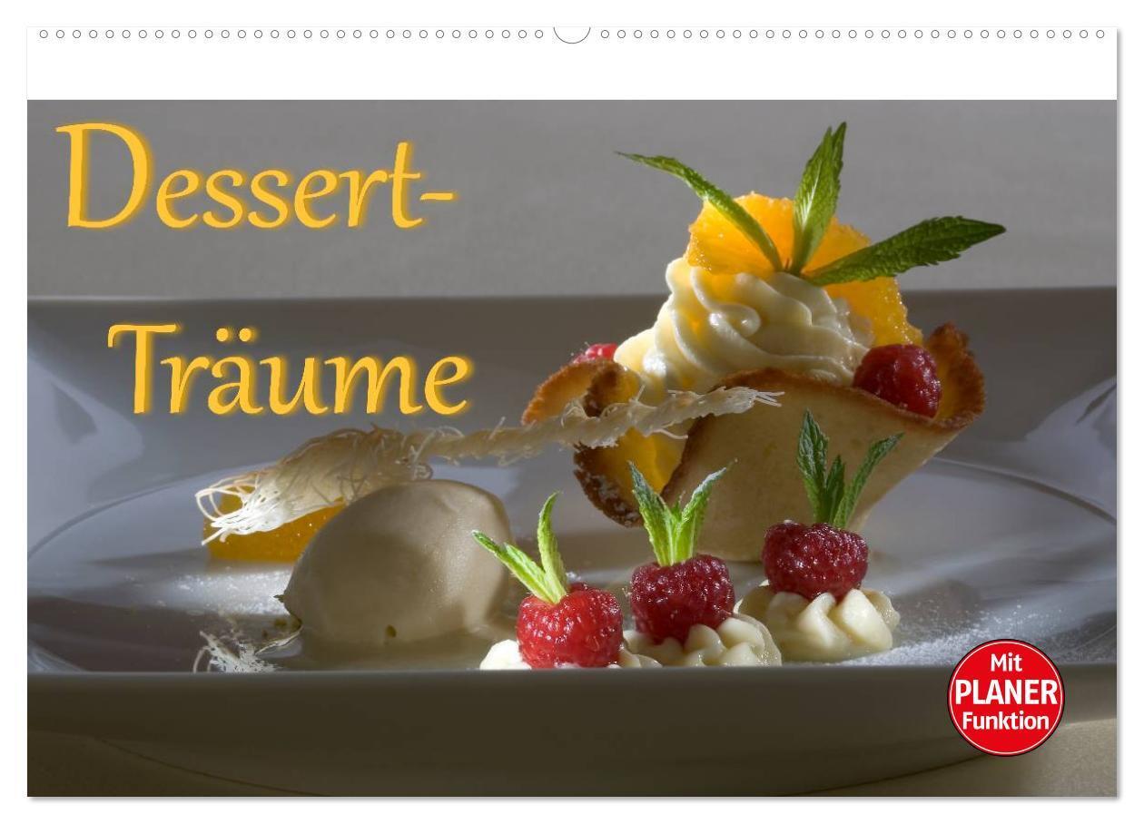Cover: 9783383319044 | Dessert - Träume (Wandkalender 2024 DIN A2 quer), CALVENDO...
