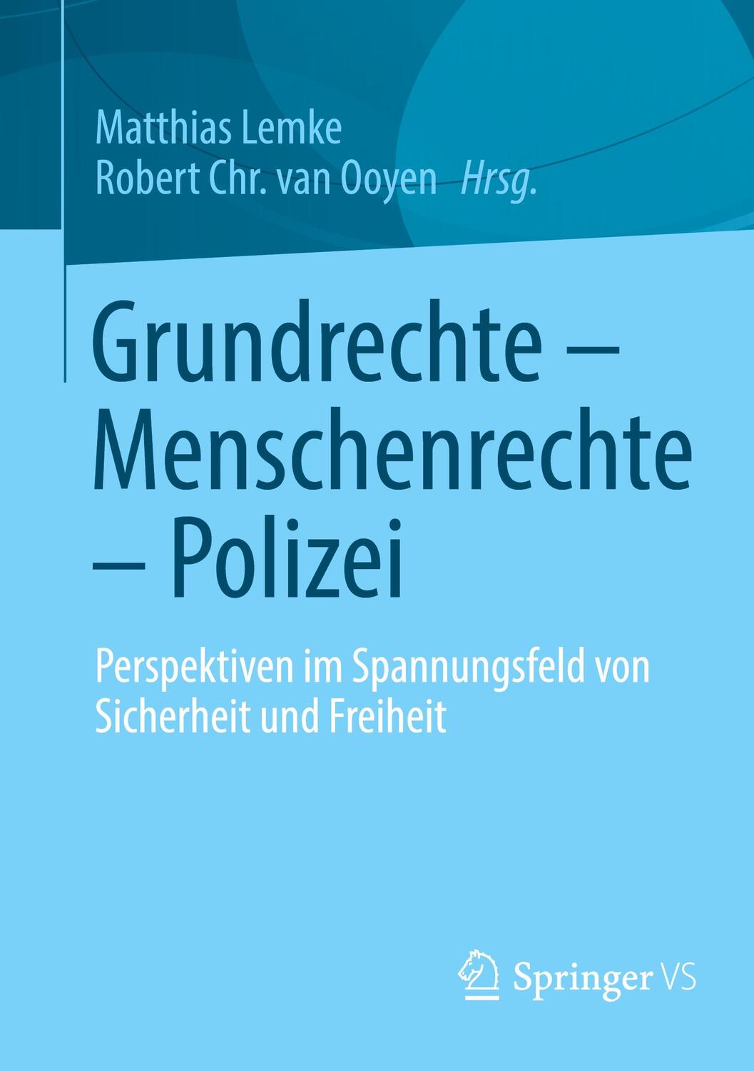 Cover: 9783658335601 | Grundrechte - Menschenrechte - Polizei | Matthias Lemke (u. a.) | Buch