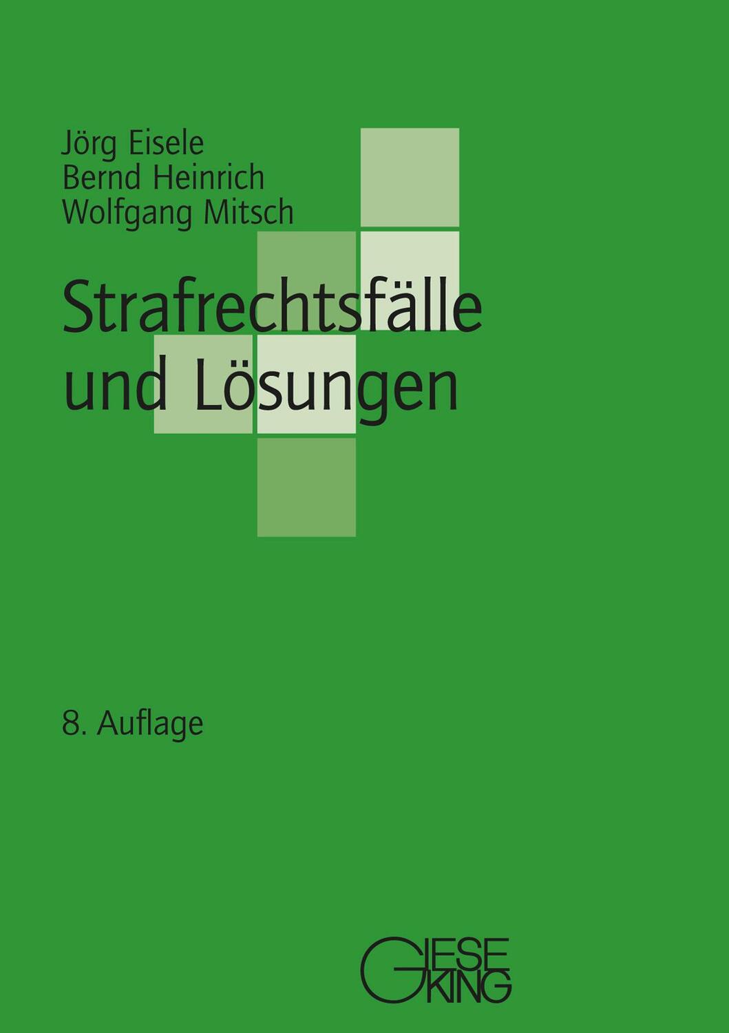 Cover: 9783769412956 | Strafrechtsfälle und Lösungen | Jörg Eisele (u. a.) | Taschenbuch