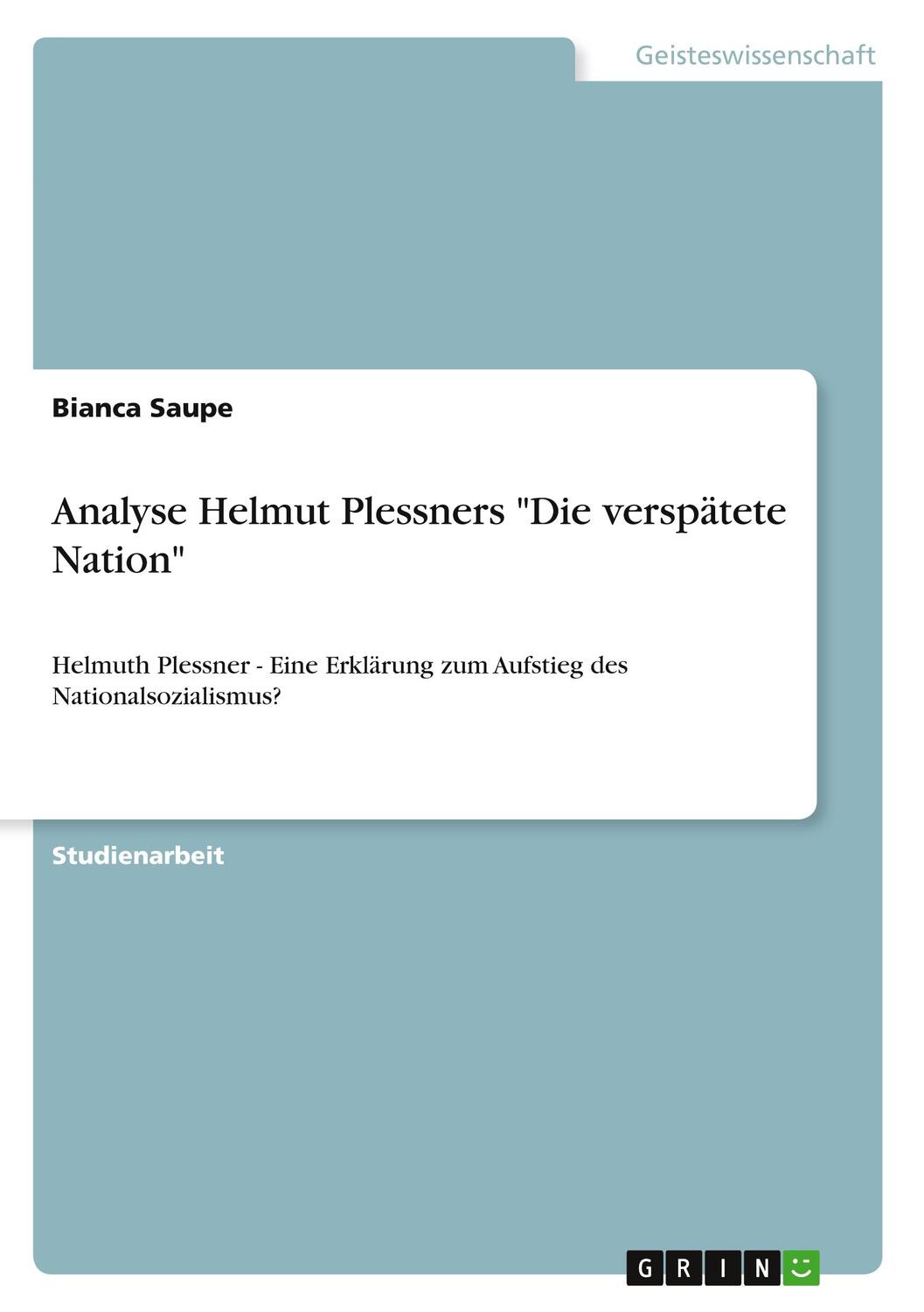 Cover: 9783640694839 | Analyse Helmut Plessners "Die verspätete Nation" | Bianca Saupe | Buch