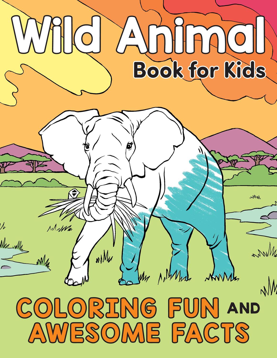 Cover: 9780593435533 | Wild Animal Book for Kids: Coloring Fun and Awesome Facts | Buch