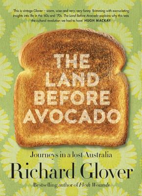 Cover: 9780733339813 | The Land Before Avocado | Richard Glover | Taschenbuch | Englisch