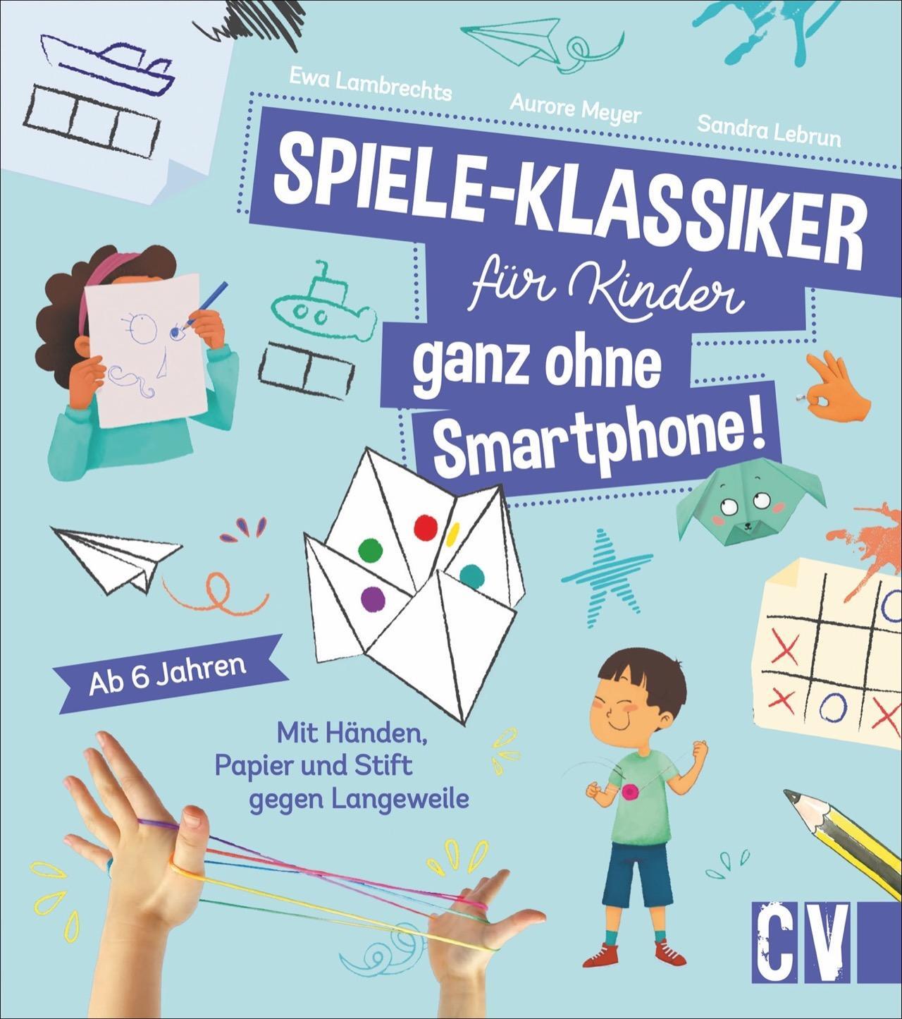 Cover: 9783841102409 | Spiele-Klassiker für Kinder - ganz ohne Smartphone! | Lebrun (u. a.)