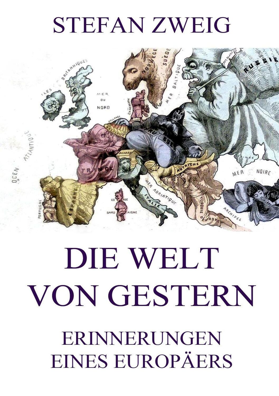 Cover: 9783849682248 | Die Welt von Gestern | Stefan Zweig | Taschenbuch | 2015