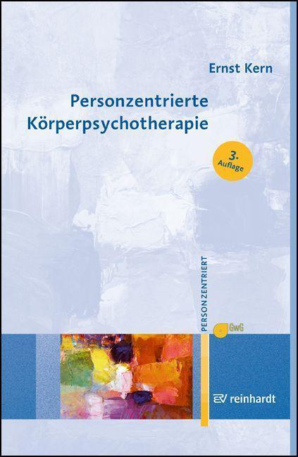 Cover: 9783497031252 | Personzentrierte Körperpsychotherapie | Ernst Kern | Taschenbuch
