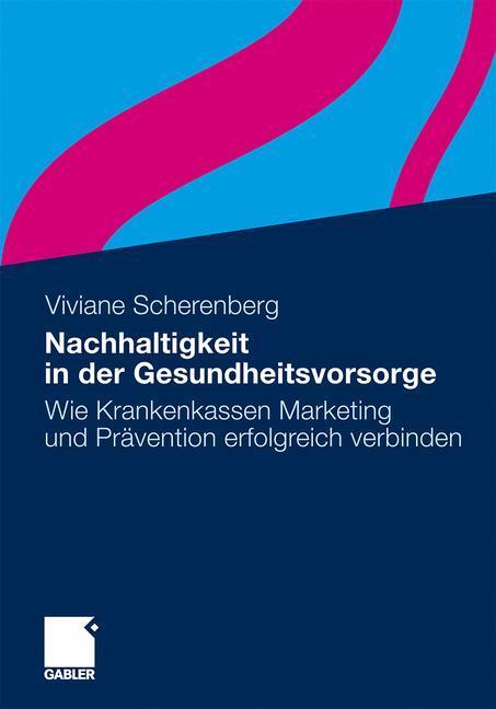 Cover: 9783834928696 | Nachhaltigkeit in der Gesundheitsvorsorge | Viviane Scherenberg | Buch