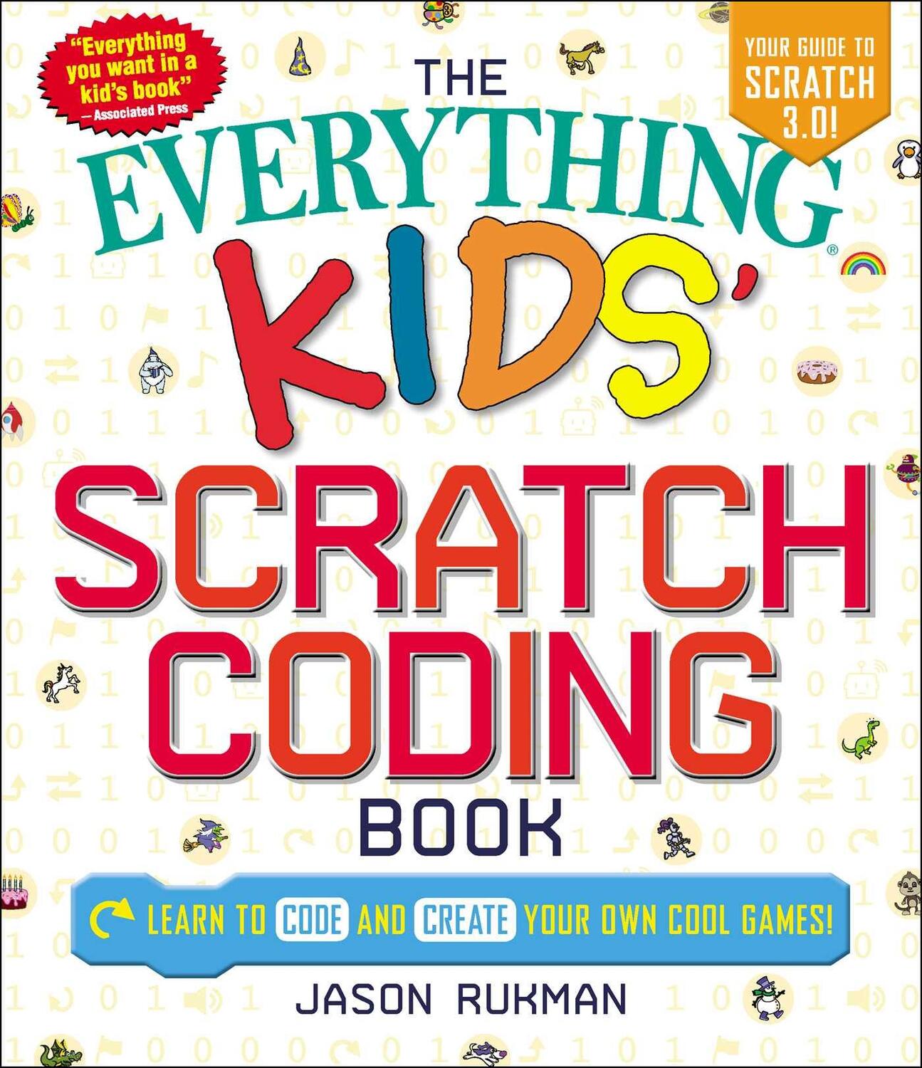 Cover: 9781507207970 | The Everything Kids' Scratch Coding Book | Jason Rukman | Taschenbuch