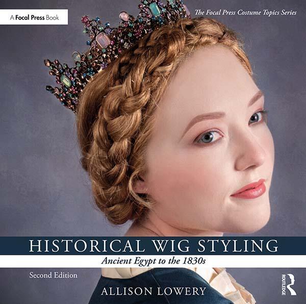 Cover: 9781138391437 | Historical Wig Styling: Ancient Egypt to the 1830s | Allison Lowery