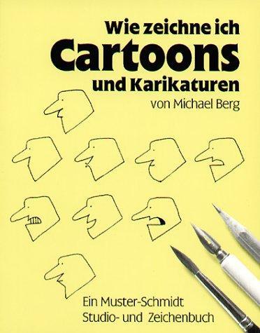 Cover: 9783788152307 | Wie zeichne ich Cartoons und Karikaturen | Michael Berg | Taschenbuch