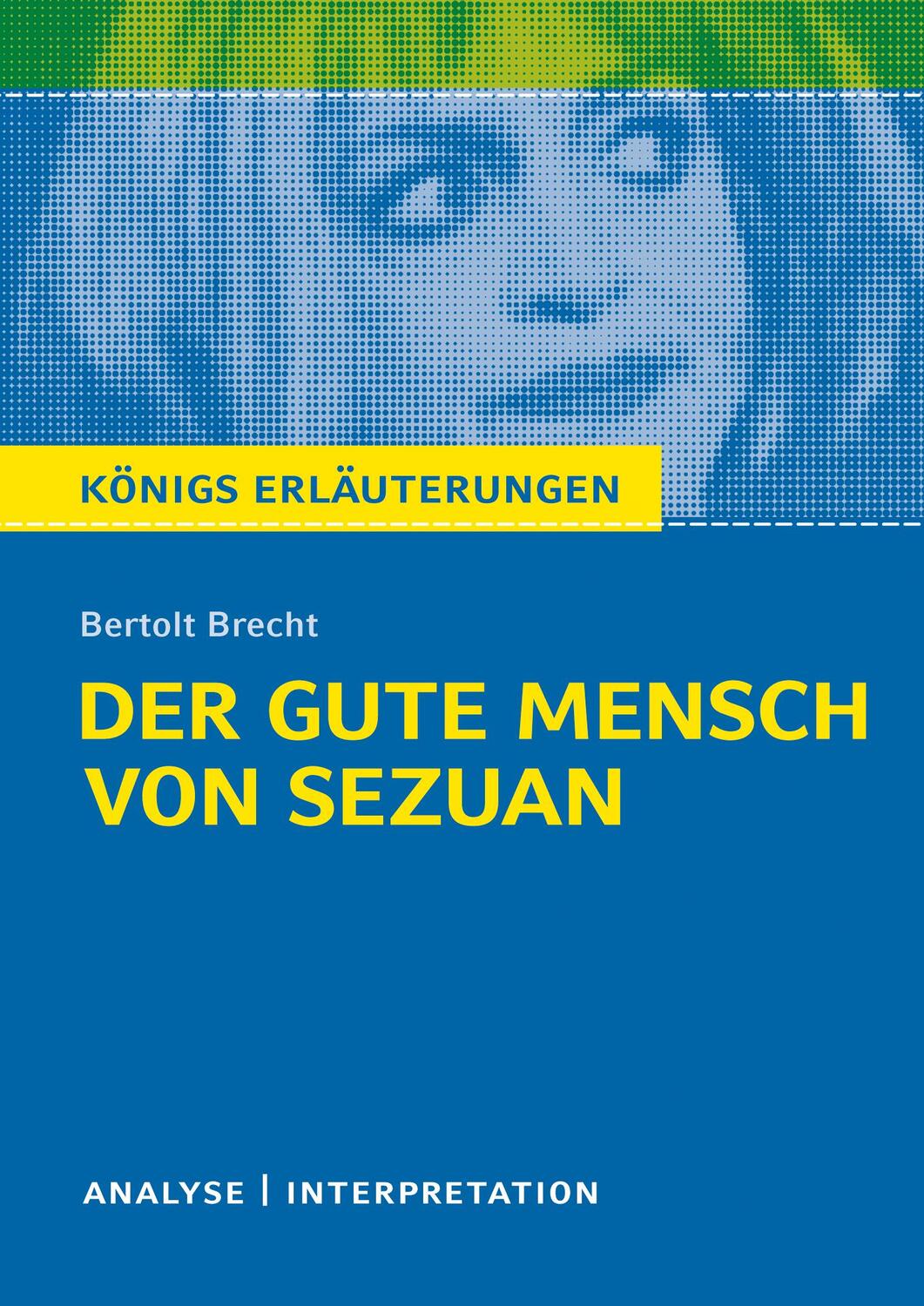 Cover: 9783804419629 | Der gute Mensch von Sezuan. Textanalyse und Interpretation zu...