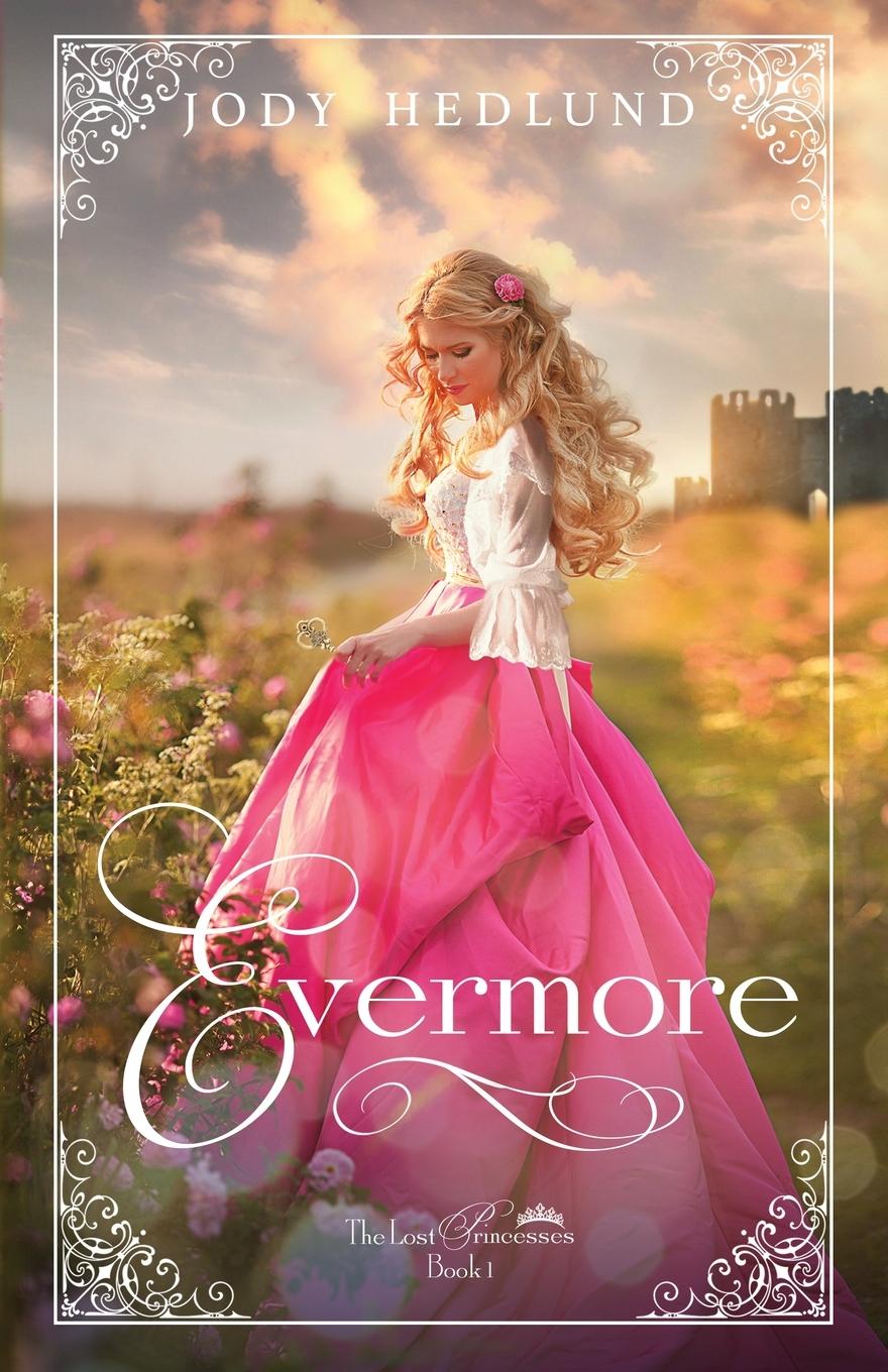 Cover: 9781733753418 | Evermore | Jody Hedlund | Taschenbuch | Englisch | 2019 | Jody Hedlund