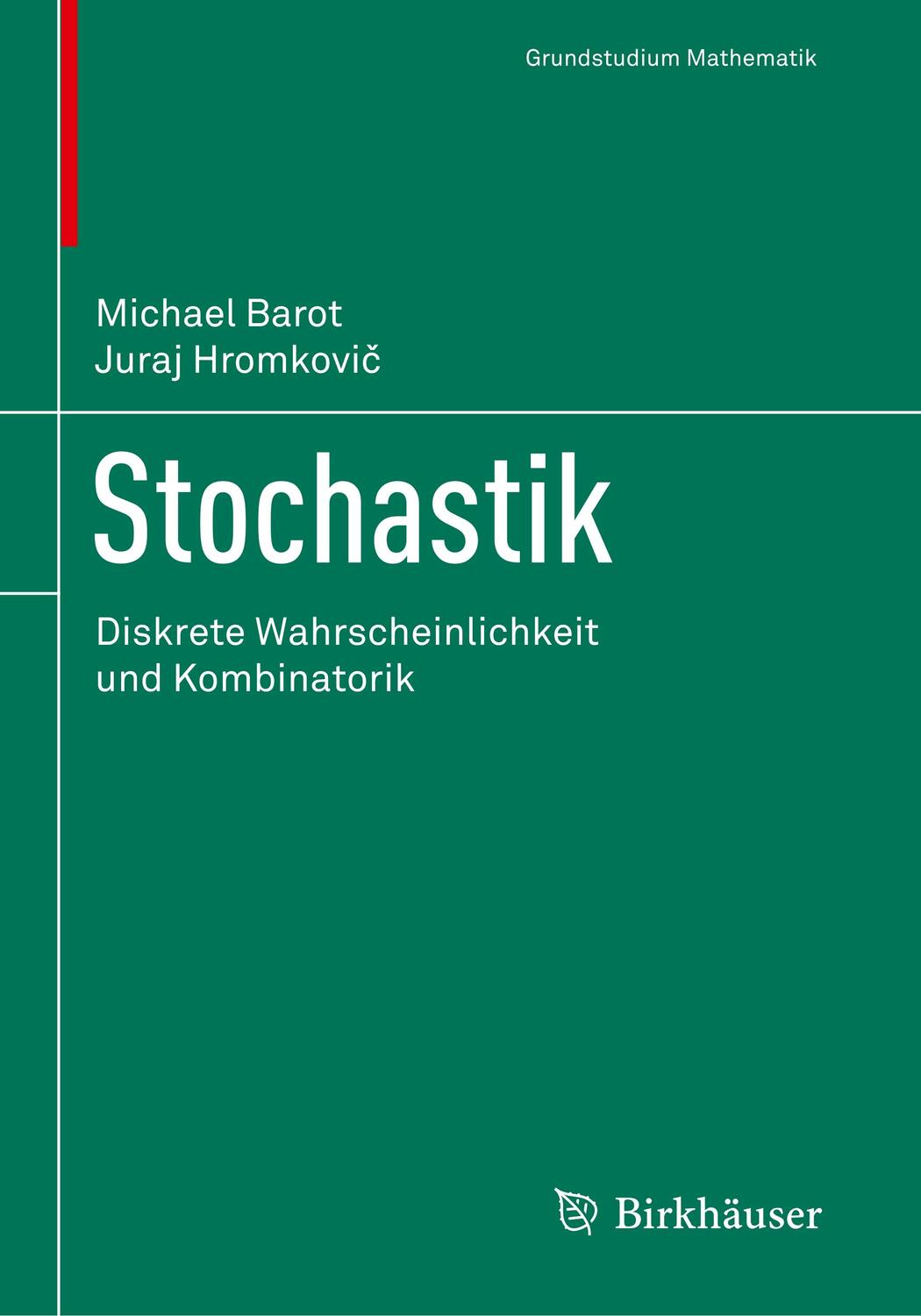 Cover: 9783319575940 | Stochastik | Diskrete Wahrscheinlichkeit und Kombinatorik | Buch