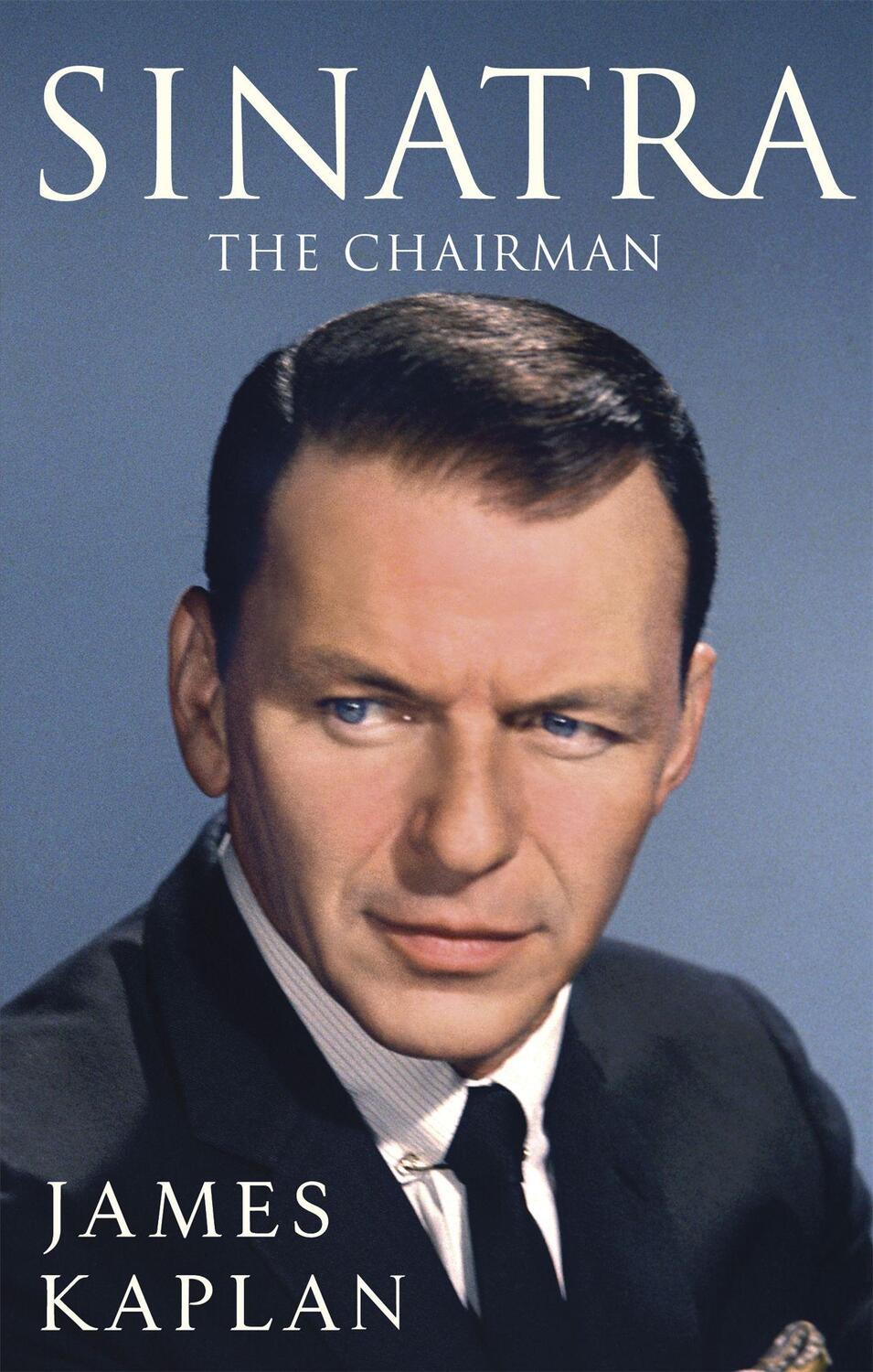 Cover: 9780751547443 | Sinatra | The Chairman | James Kaplan | Taschenbuch | Englisch | 2017