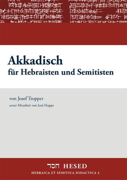 Cover: 9783899911183 | Akkadisch für Hebraisten und Semitisten | Josef Tropper | Taschenbuch