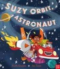 Cover: 9781788004619 | Suzy Orbit, Astronaut | Ruth Quayle | Taschenbuch | Englisch | 2019