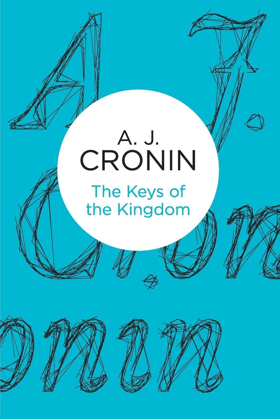 Cover: 9781447244530 | The Keys of the Kingdom | A J Cronin | Taschenbuch | Paperback | 2013