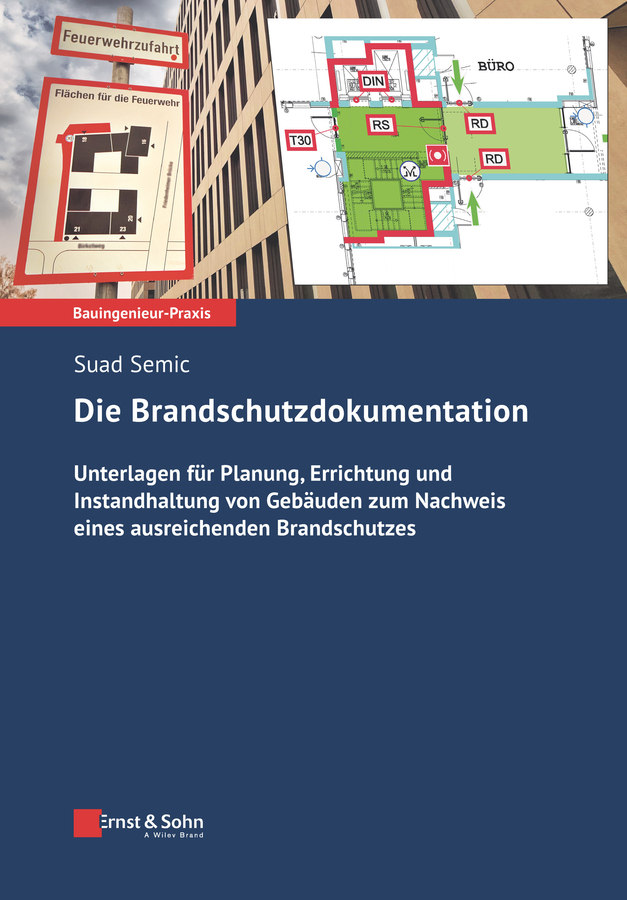 Cover: 9783433033111 | Die Brandschutzdokumentation | Suad Semic | Taschenbuch | XVI | 2022