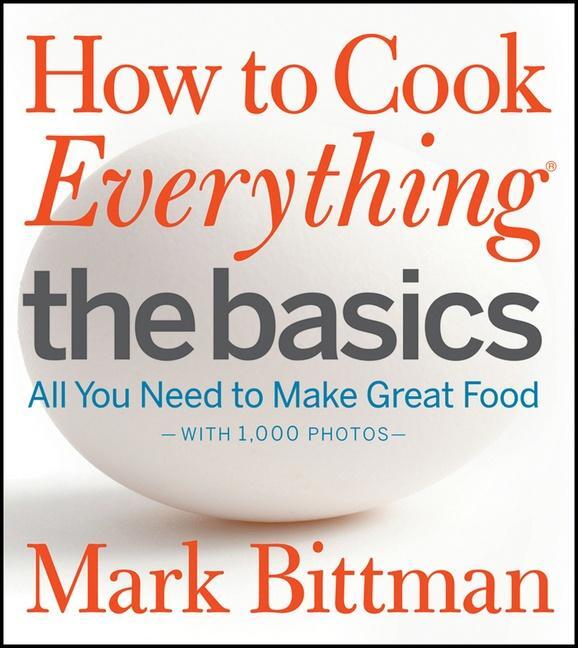 Cover: 9780470528068 | How to Cook Everything: The Basics | Mark Bittman | Buch | 496 S.