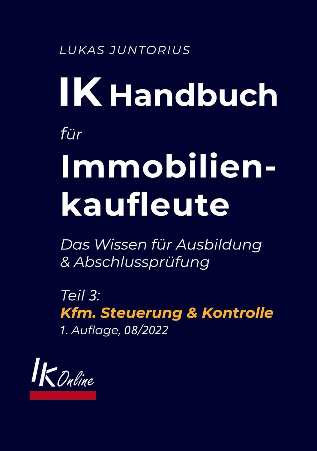 Cover: 9783756813636 | IK Handbuch für Immobilienkaufleute Teil 3 Kfm. Steuerung &amp; Kontrolle