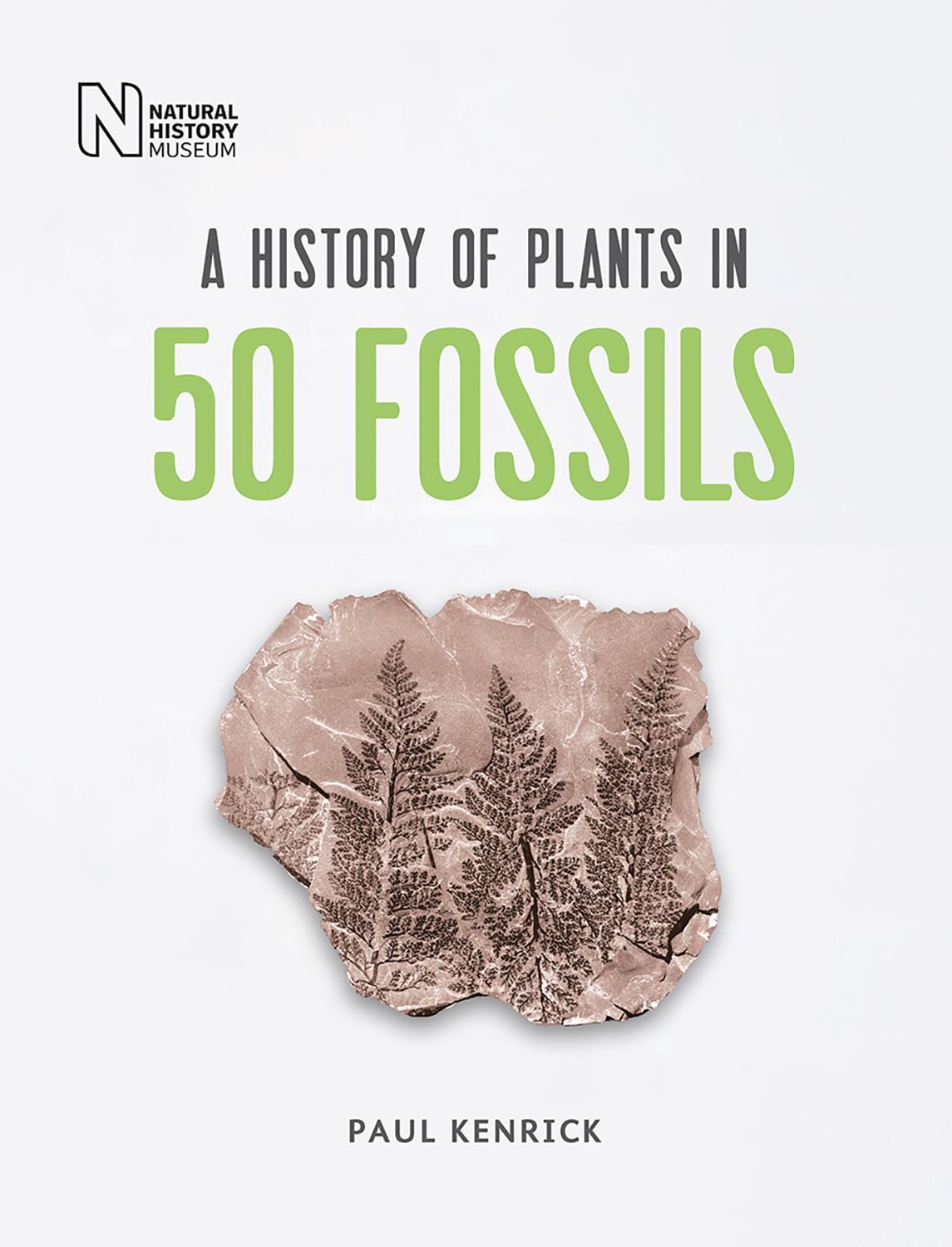 Cover: 9780565094850 | A History of Plants in 50 Fossils | Paul Kenrick | Buch | Gebunden