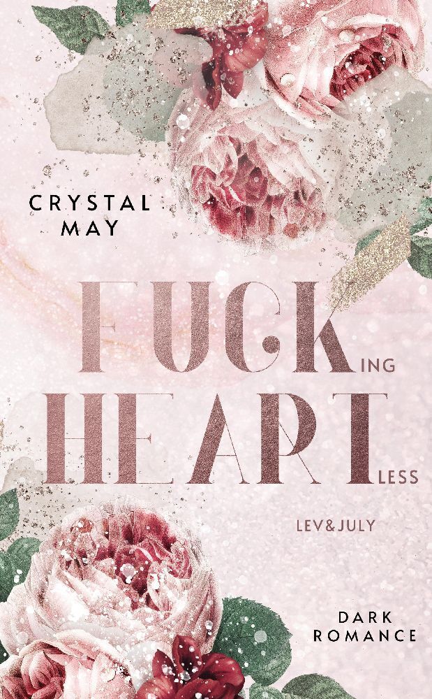 Cover: 9783384056801 | Fucking Heartless | Lev &amp; July | Crystal May | Taschenbuch | 384 S.