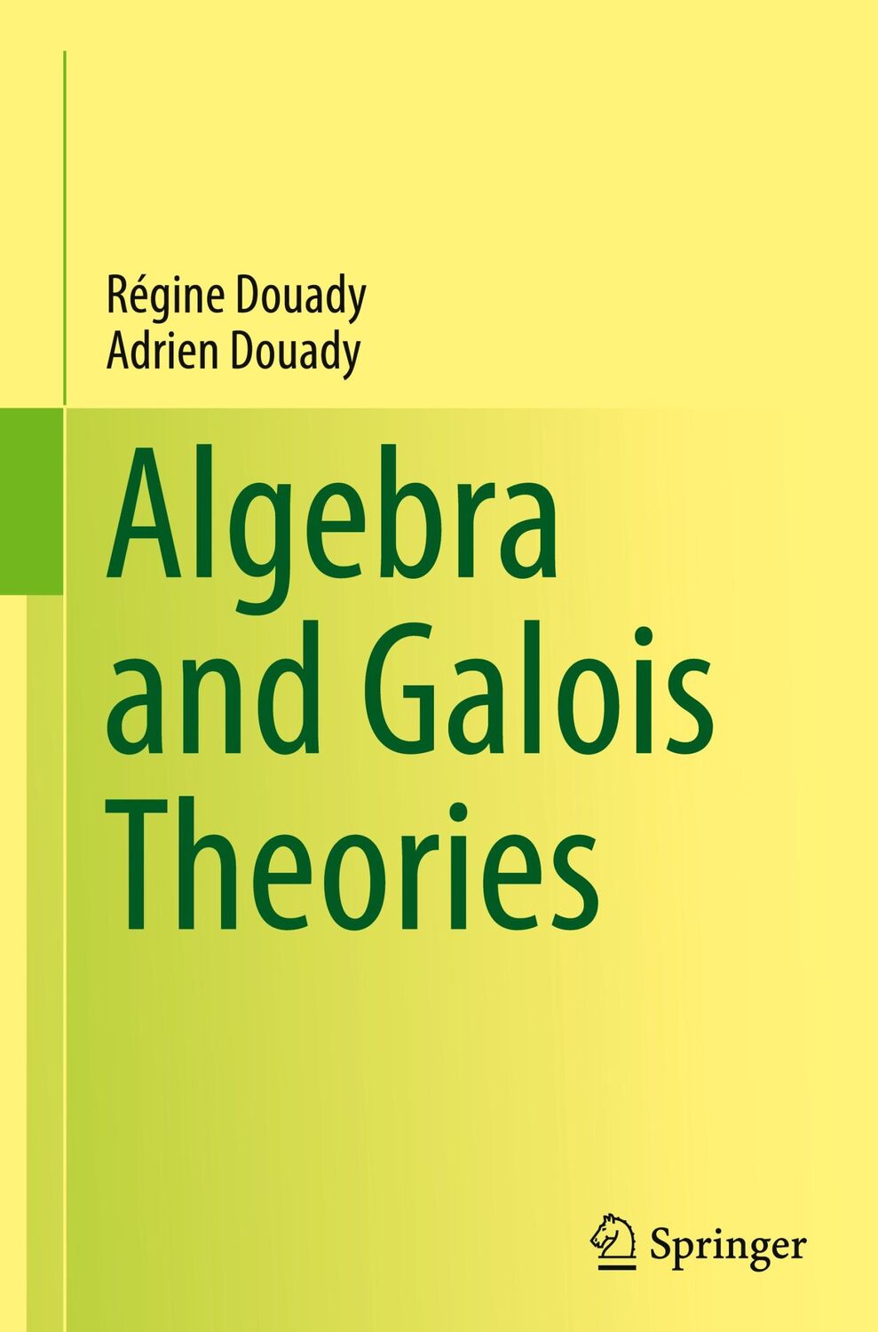 Cover: 9783030327958 | Algebra and Galois Theories | Régine Douady (u. a.) | Buch | xxiii