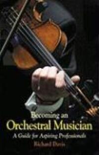 Cover: 9781900357234 | Becoming an Orchestral Musician | A Guide for Aspiring Professionals