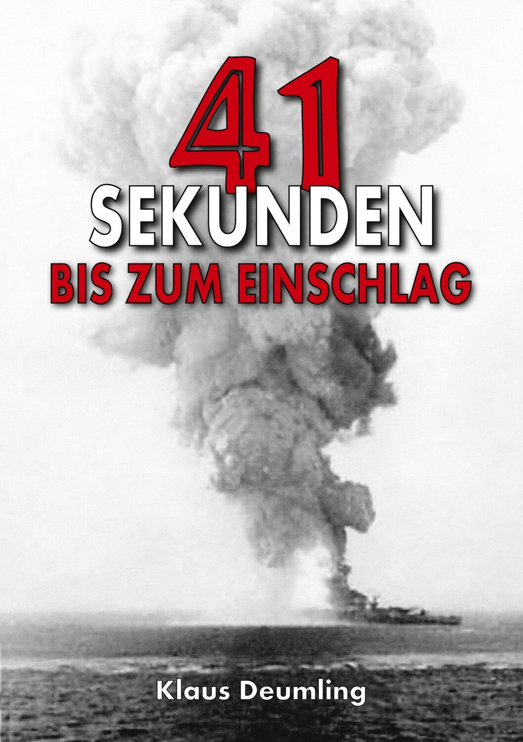 Cover: 9783964033253 | 41 Sekunden bis zum Einschlag | Klaus Deumling | Taschenbuch | 114 S.