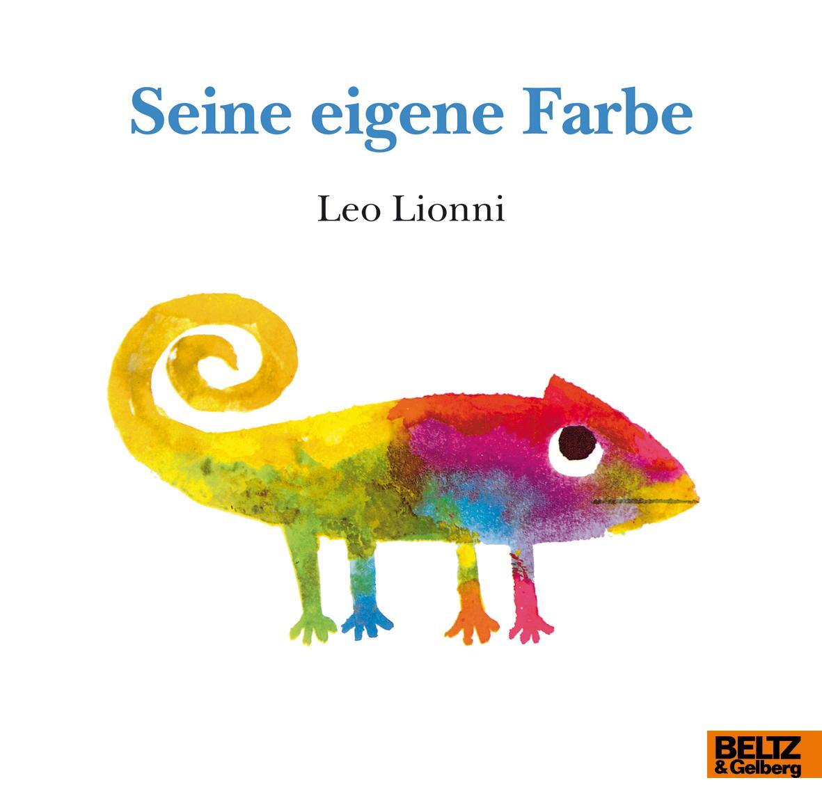 Cover: 9783407770417 | Seine eigene Farbe | Leo Lionni | Buch | Deutsch | 2016
