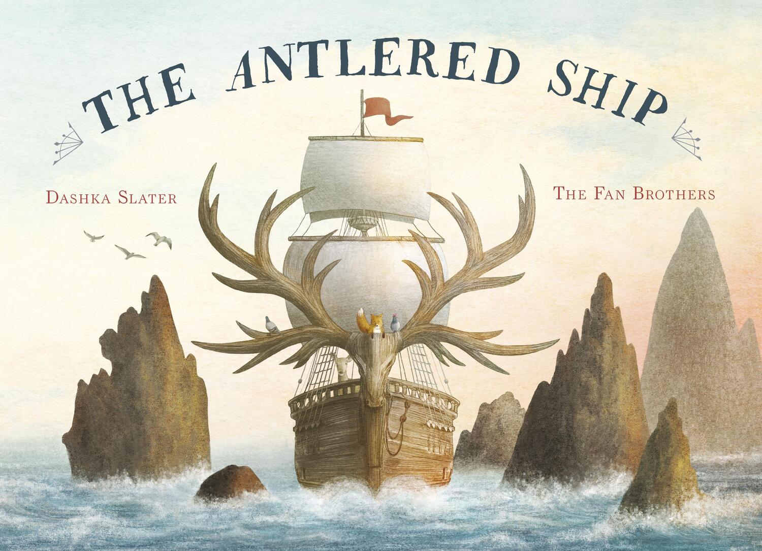 Cover: 9781786031068 | The Antlered Ship | Dashka Slater | Taschenbuch | Englisch | 2019