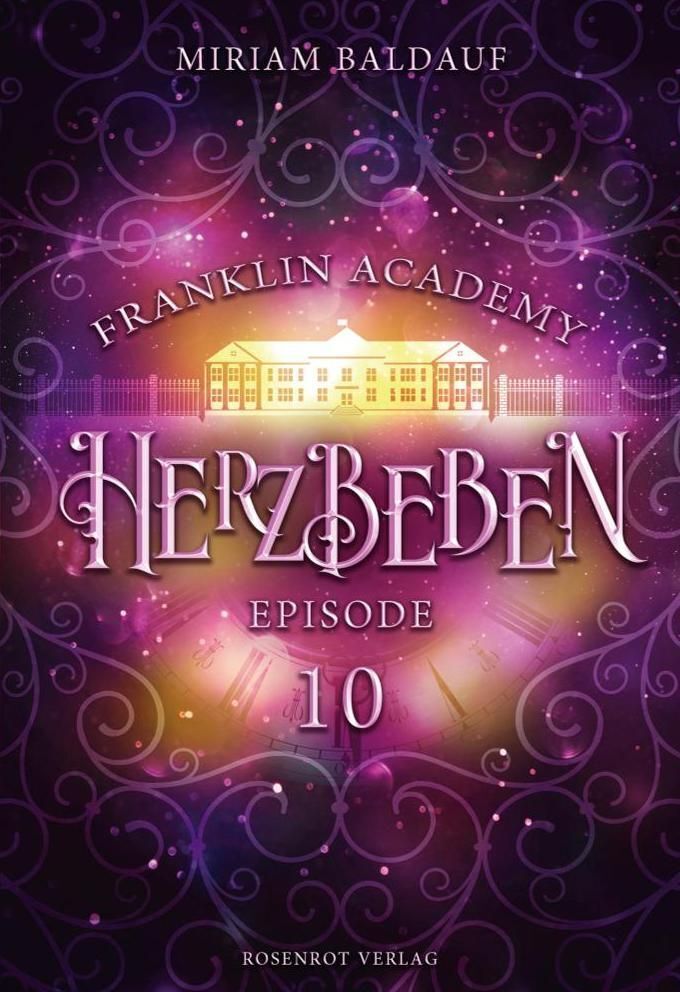 Cover: 9783988110527 | Franklin Academy, Episode 10 - Herzbeben | Miriam Baldauf | Buch
