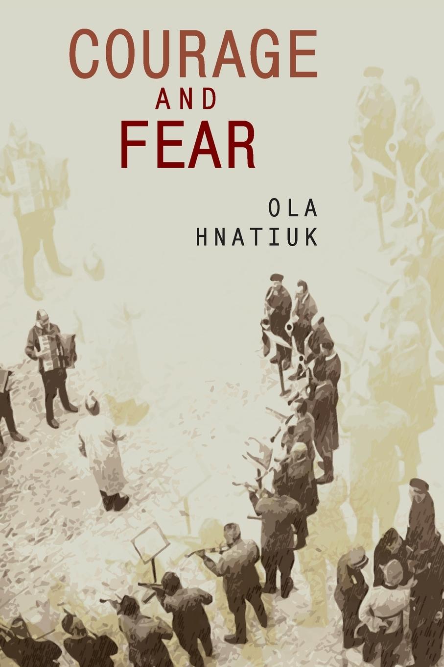 Cover: 9781644692516 | Courage and Fear | Ola Hnatiuk | Taschenbuch | Kartoniert / Broschiert