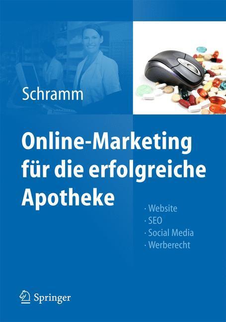 Cover: 9783642291982 | Online-Marketing für die erfolgreiche Apotheke | Alexandra Schramm