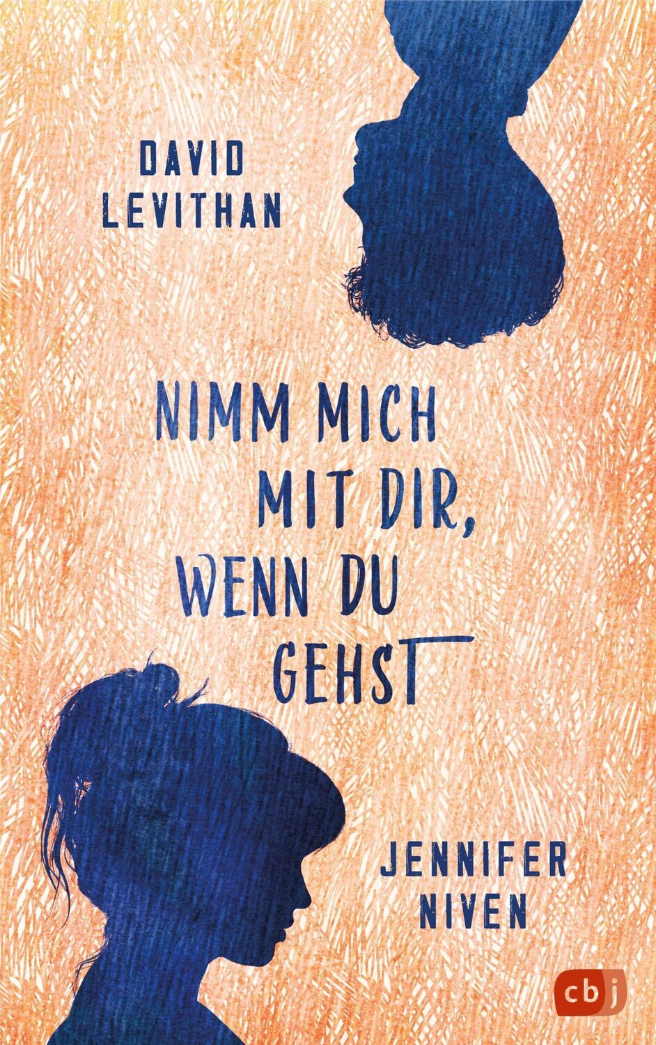 Cover: 9783570166536 | Nimm mich mit dir, wenn du gehst | David Levithan (u. a.) | Buch | cbj