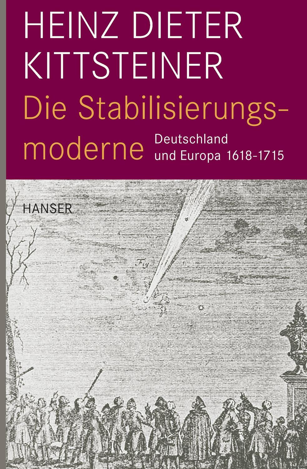 Cover: 9783446239012 | Die Stabilisierungsmoderne | Deutschland und Europa 1618-1715 | Buch