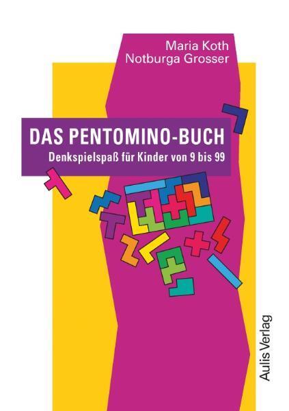 Cover: 9783761425435 | Das Pentomino-Buch | Denkspielspass für Kinder von 9 bis 99 | Koth