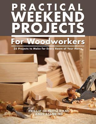 Cover: 9781504801065 | Practical Weekend Projects for Woodworkers | Andy Standing (u. a.)
