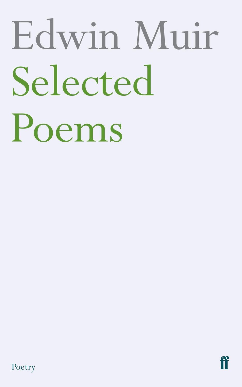 Cover: 9780571235476 | Edwin Muir Selected Poems | Edwin Muir | Taschenbuch | Englisch | 2008