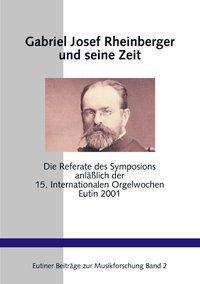 Cover: 9783831138739 | Gabriel Josef Rheinberger und seine Zeit | Martin West | Taschenbuch