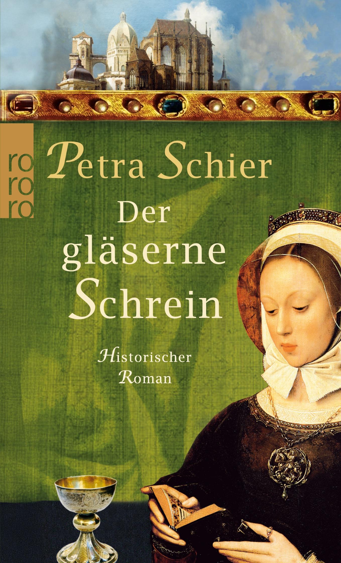 Cover: 9783499248610 | Der gläserne Schrein | Historischer Roman | Petra Schier | Taschenbuch