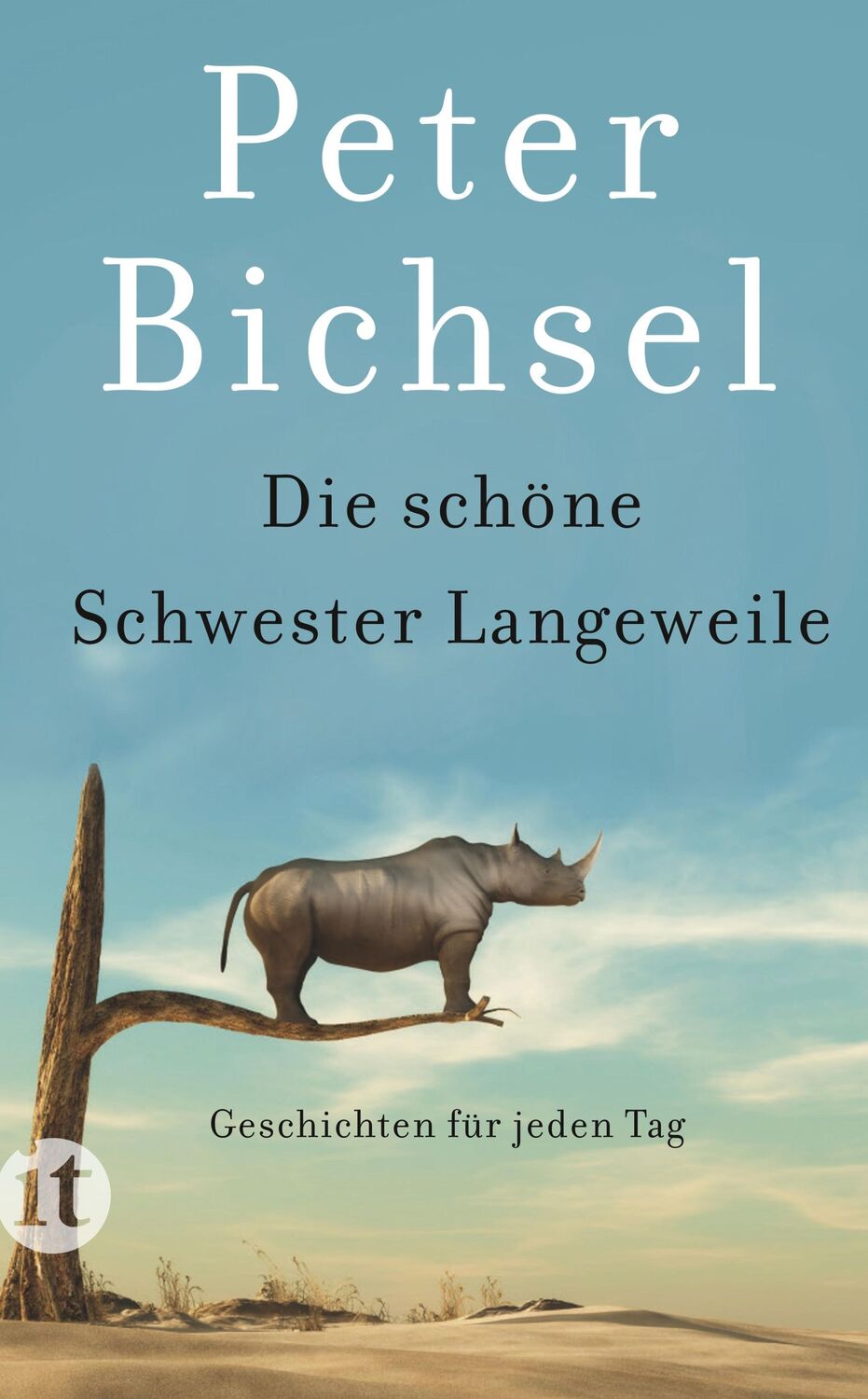 Cover: 9783458683056 | Die schöne Schwester Langeweile | Geschichten für jeden Tag | Bichsel