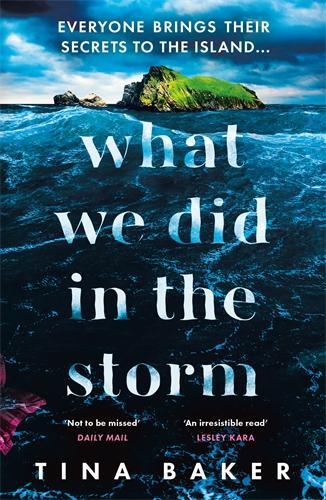 Cover: 9781800811867 | What We Did In The Storm | Tina Baker | Taschenbuch | Englisch | 2024