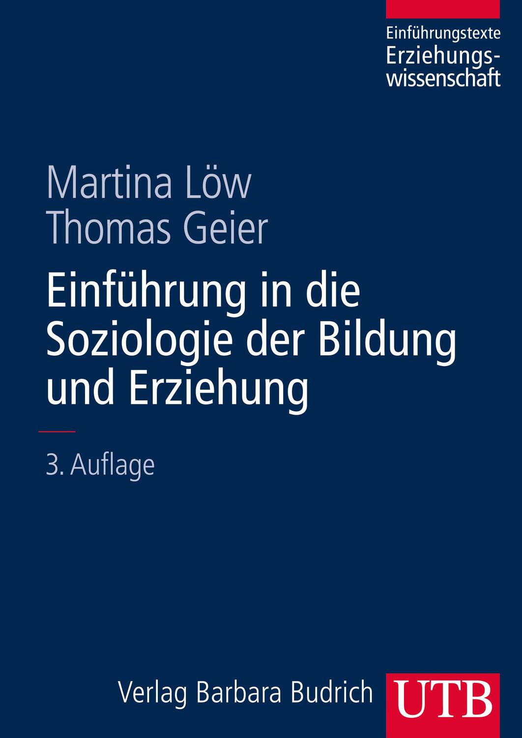 Cover: 9783825284947 | Einführung in die Soziologie der Bildung und Erziehung | Löw (u. a.)