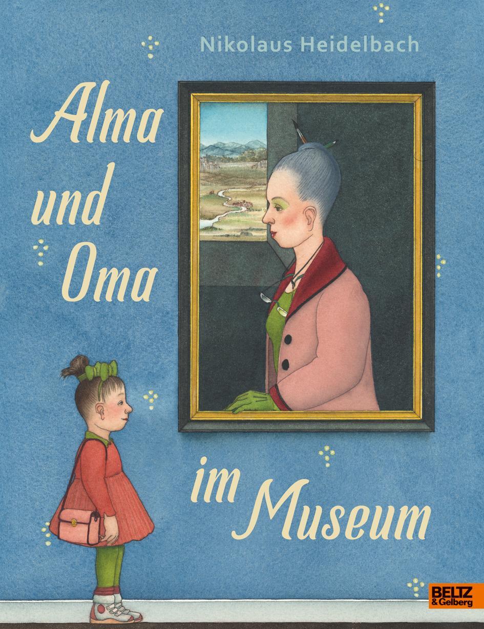 Cover: 9783407754486 | Alma und Oma im Museum | Vierfarbiges Bilderbuch | Nikolaus Heidelbach